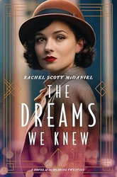 The Dreams We Knew