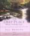 The Deep Place Where Nobody Goes