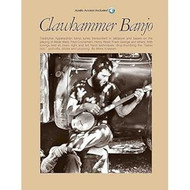 Clawhammer Banjo Traditional Appalachian Banjo Songbook