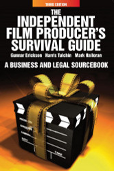 The Independent Film Producer's Survival Guide