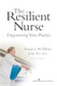The Resilient Nurse
