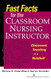 Fast Facts for the Classroom Nursing Instructor