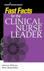 Fast Facts for the Clinical Nurse Leader