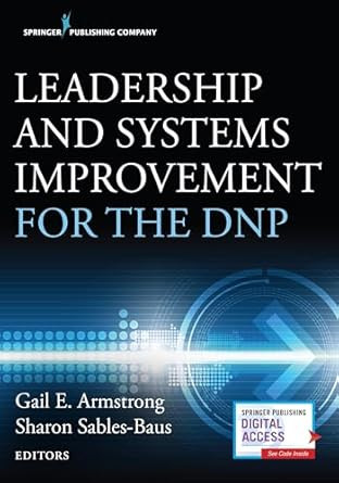 Leadership and Systems Improvement for the DNP Leadership and Systems Improvement for the DNP
