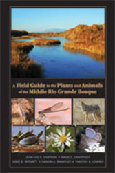 A Field Guide to the Plants and Animals of the Middle Rio