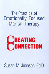 Practice Of Emotionally Focused Couple Therapy
