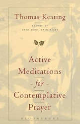 Active Meditations for Contemplative Prayer