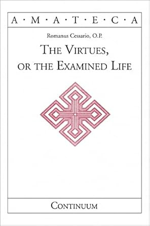 The Virtues or The Examined Life