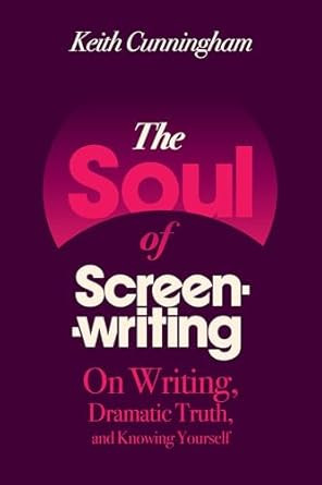 The Soul of Screenwriting