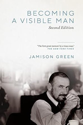 Becoming a Visible Man: Second Edition