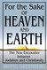 For the Sake of Heaven and Earth