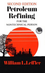 Petroleum Refining for the Non-Technical Person