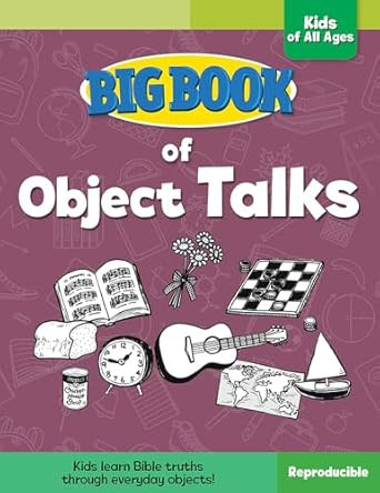 Big Book of Object Talks for Kids of All Ages