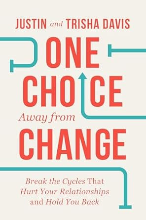 One Choice Away from Change
