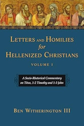 Letters and Homilies for Hellenized Christians