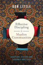 Effective Discipling in Muslim Communities