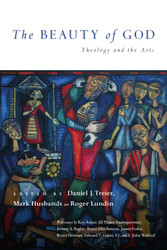 The Beauty of God: Theology and the Arts