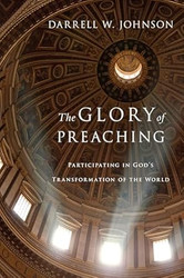 The Glory of Preaching