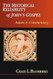 The Historical Reliability of John's Gospel