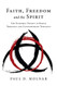 Faith Freedom and the Spirit