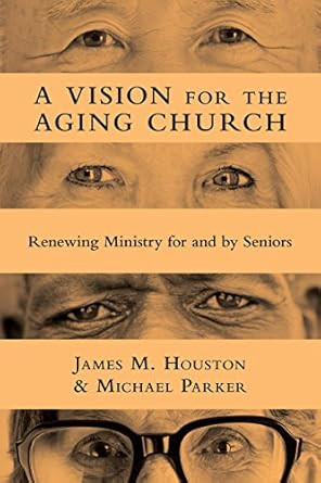 A Vision for the Aging Church