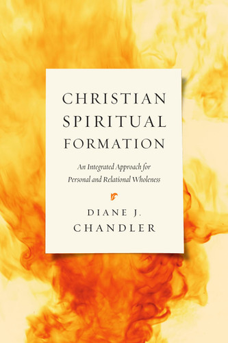 Christian Spiritual Formation Christian Spiritual Formation