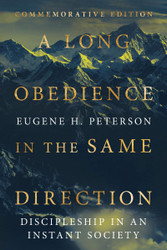 A Long Obedience in the Same Direction