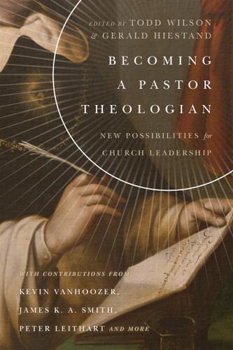 Becoming a Pastor Theologian Becoming a Pastor Theologian