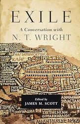 Exile: A Conversation with N. T. Wright