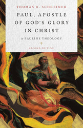 Paul Apostle of God's Glory in Christ