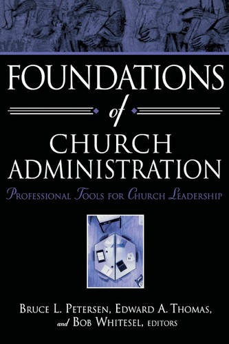 Foundations of Church Administration