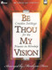 Be Thou My Vision
