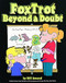 FoxTrot Beyond a Doubt (Volume 15)