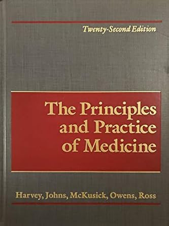 The Principles and Practice of Medicine