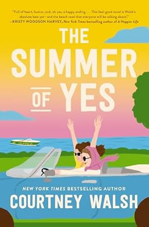 The Summer of Yes: A Novel