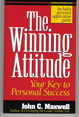 The Winning Attitude Your Key To Personal Success