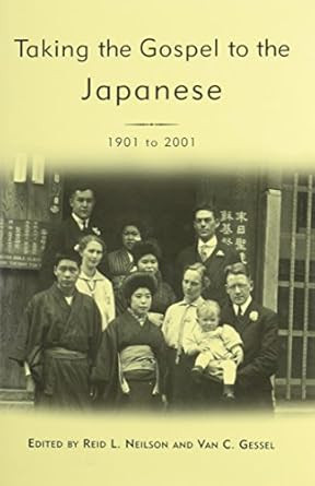 Taking the Gospel to the Japanese 1901-2001
