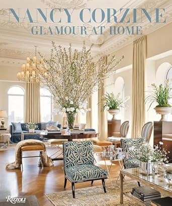 Nancy Corzine: Glamour at Home Nancy Corzine: Glamour at Home