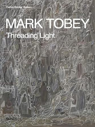 Mark Tobey: Threading Light