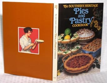 Southern Heritage Pies and Pastry Cookbook