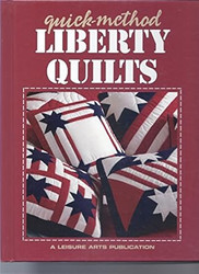 Quick-Method Liberty Quilts