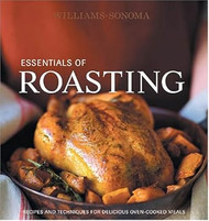 Williams-Sonoma Essentials of Roasting