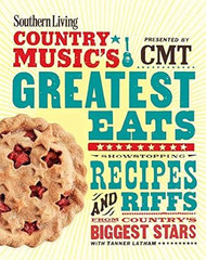 Southern Living Country Music's Greatest Eats - presented by CMT