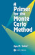 A Primer for the Monte Carlo Method