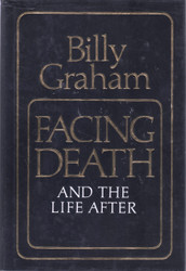 Facing Death and the Life After