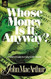Whose Money Is It Anyway?