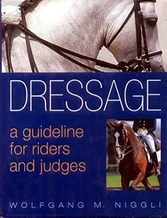 Dressage: A Guideline for Riders and Judges