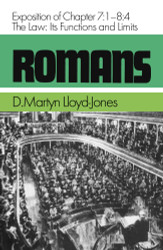 Romans: The Law Its Functions and Limits Exposition of