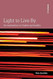 Light to Live By