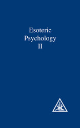Esoteric Psychology: A Treatise on the 7 Rays